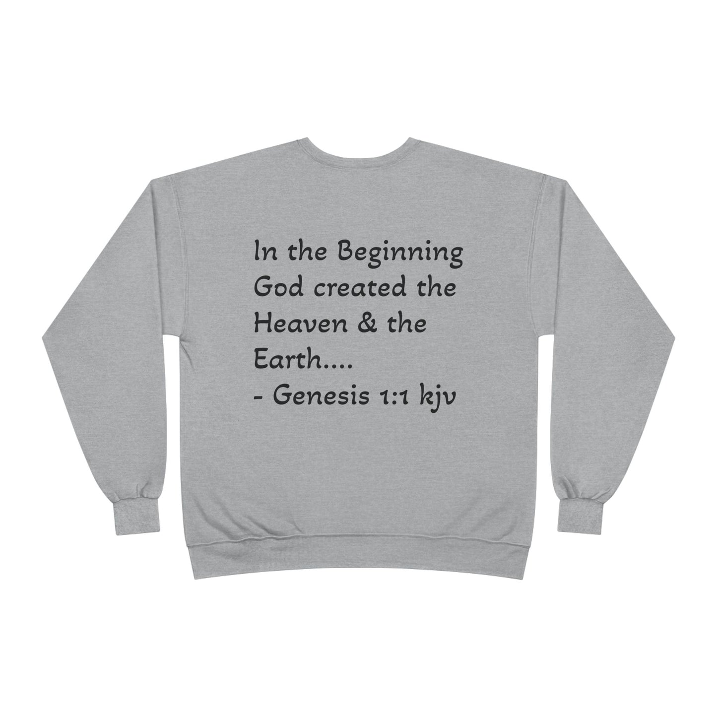 Genesis 1:1 Sweatshirt