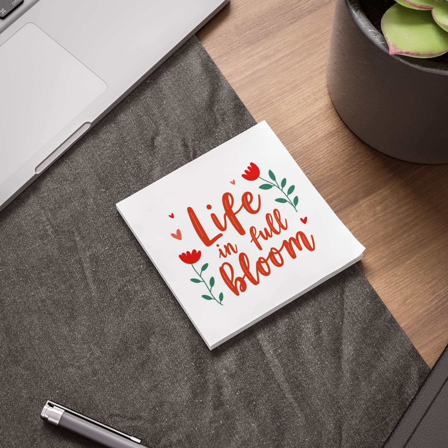 "Life In Full Bloom" Sticky Note Pads