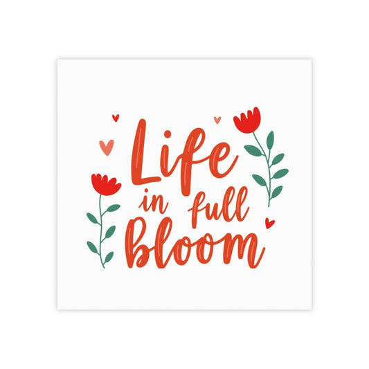 "Life In Full Bloom" Sticky Note Pads